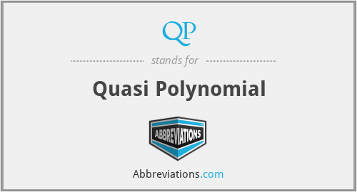 QP - Quasi Polynomial