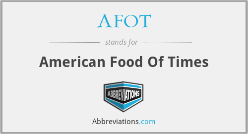 AFOT - American Food Of Times