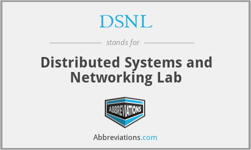 DSNL - Distributed Systems and Networking Lab