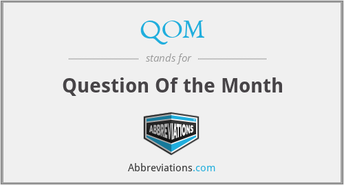 QOM - Question Of the Month