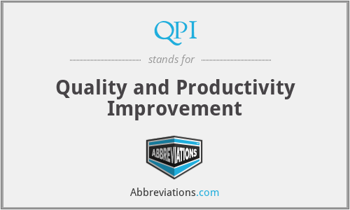 QPI - Quality and Productivity Improvement