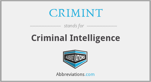 CRIMINT - Criminal Intelligence