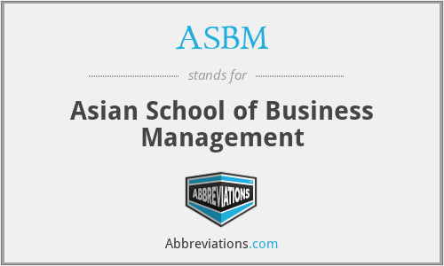 ASBM - Asian School of Business Management