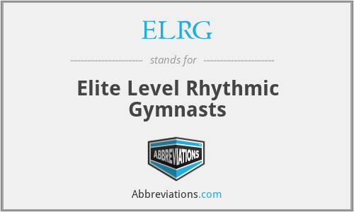 ELRG - Elite Level Rhythmic Gymnasts