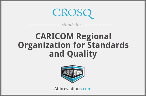 CROSQ - CARICOM Regional Organization for Standards and Quality