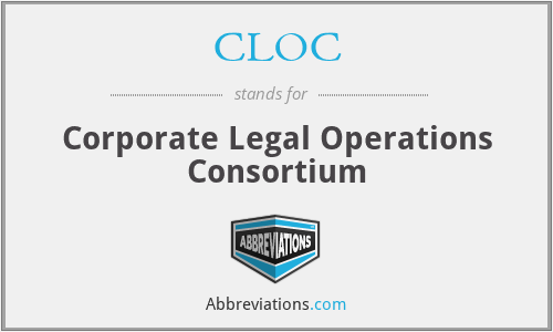 CLOC - Corporate Legal Operations Consortium