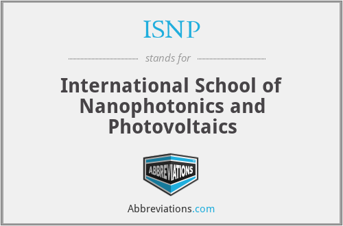 ISNP - International School of Nanophotonics and Photovoltaics