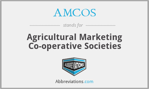 AMCOS - Agricultural Marketing Co-operative Societies