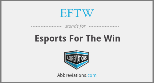EFTW - Esports For The Win