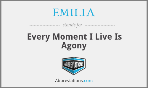 EMILIA - Every Moment I Live Is Agony