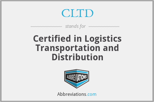 CLTD - Certified in Logistics Transportation and Distribution