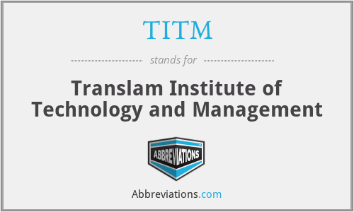 TITM - Translam Institute of Technology and Management