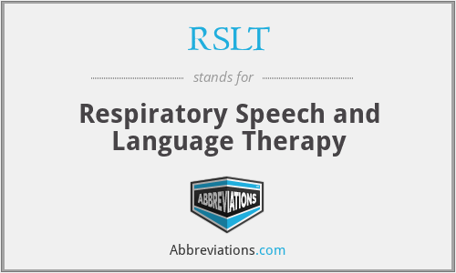 RSLT - Respiratory Speech and Language Therapy