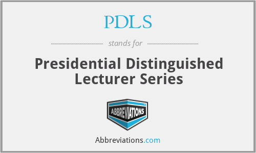 PDLS - Presidential Distinguished Lecturer Series