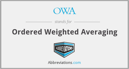OWA - Ordered Weighted Averaging
