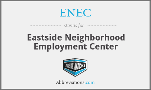 ENEC - Eastside Neighborhood Employment Center