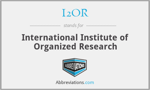 I2OR - International Institute of Organized Research
