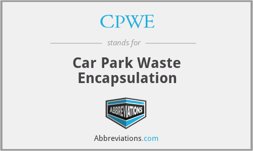 CPWE - Car Park Waste Encapsulation