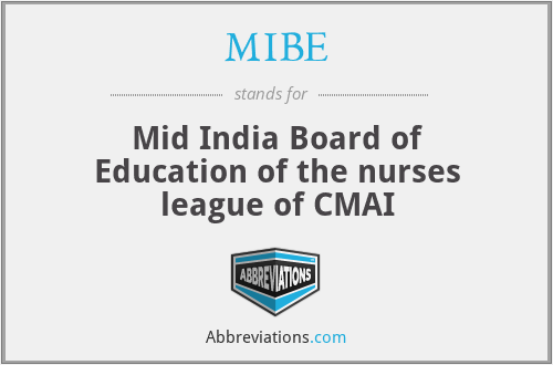 MIBE - Mid India Board of Education of the nurses league of CMAI