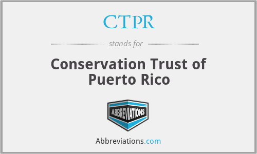 CTPR - Conservation Trust of Puerto Rico