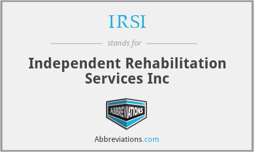 IRSI - Independent Rehabilitation Services Inc