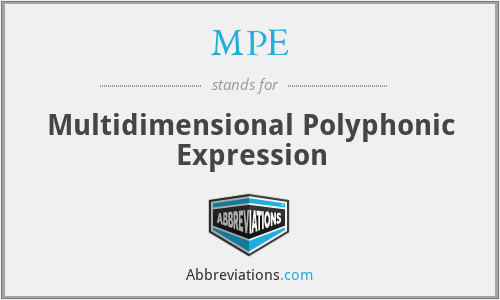 MPE - Multidimensional Polyphonic Expression