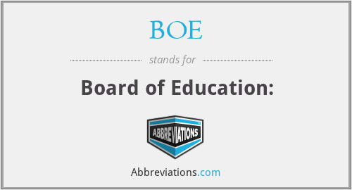 BOE - Board of Education: