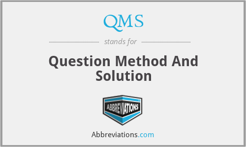 QMS - Question Method And Solution