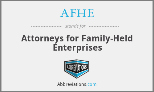 AFHE - Attorneys for Family-Held Enterprises