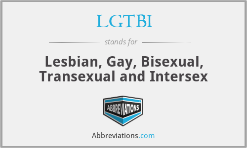 LGTBI - Lesbian, Gay, Bisexual, Transexual and Intersex