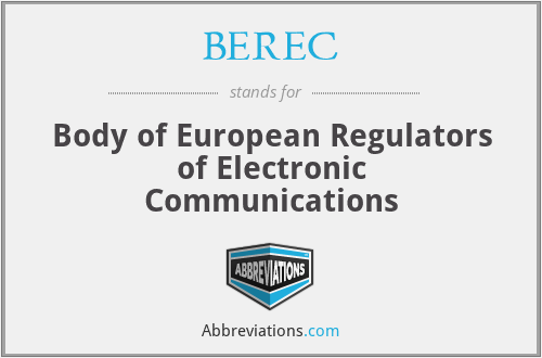 BEREC - Body of European Regulators of Electronic Communications