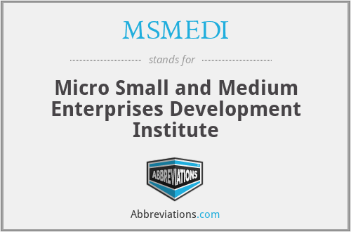 MSMEDI - Micro Small and Medium Enterprises Development Institute