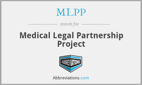 MLPP - Medical Legal Partnership Project