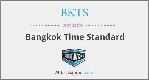 BKTS - Bangkok Time Standard