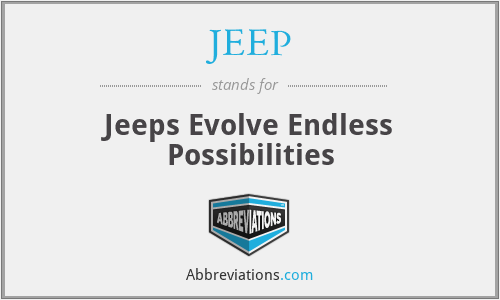 JEEP - Jeeps Evolve Endless Possibilities