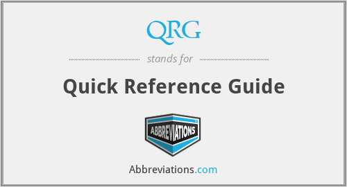 QRG - Quick Reference Guide