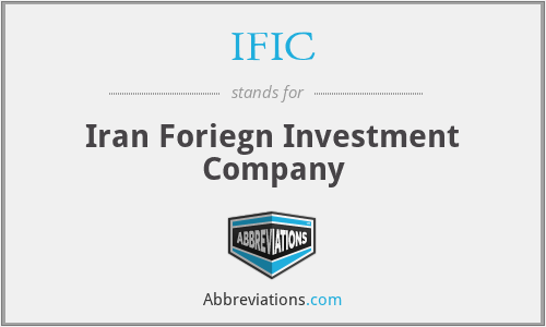 IFIC - Iran Foriegn Investment Company