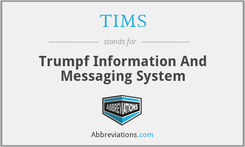 TIMS - Trumpf Information And Messaging System