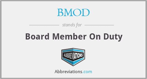 BMOD - Board Member On Duty