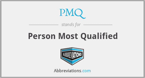 PMQ - Person Most Qualified