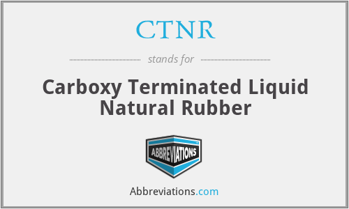 CTNR - Carboxy Terminated Liquid Natural Rubber