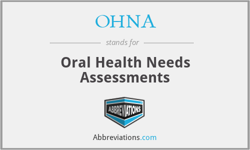 OHNA - Oral Health Needs Assessments