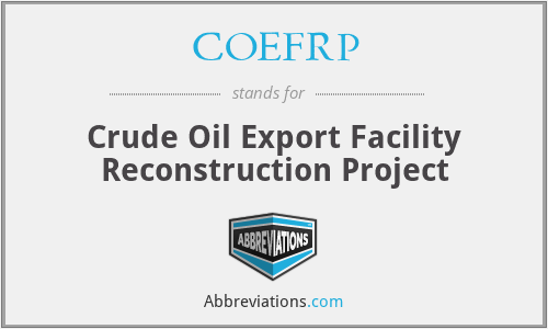 COEFRP - Crude Oil Export Facility Reconstruction Project