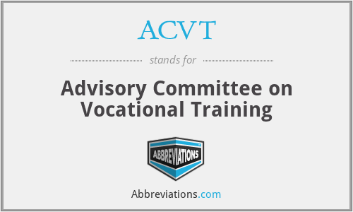 ACVT - Advisory Committee on Vocational Training