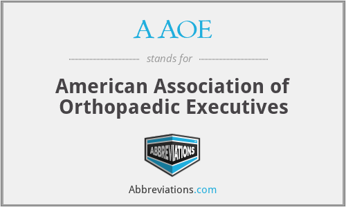 AAOE - American Association of Orthopaedic Executives