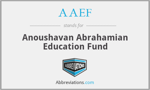 AAEF - Anoushavan Abrahamian Education Fund