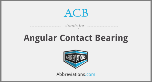 ACB - Angular Contact Bearings