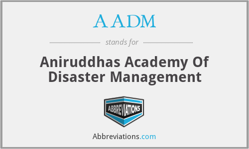 AADM - Aniruddhas Academy Of Disaster Management