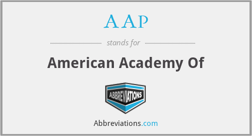 AAP - American Academy Of