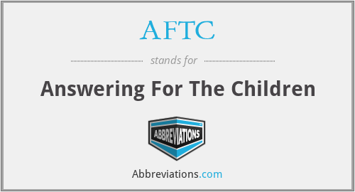AFTC - Answering For The Children